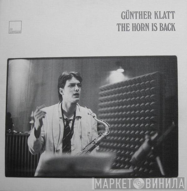Günther Klatt - The Horn Is Back