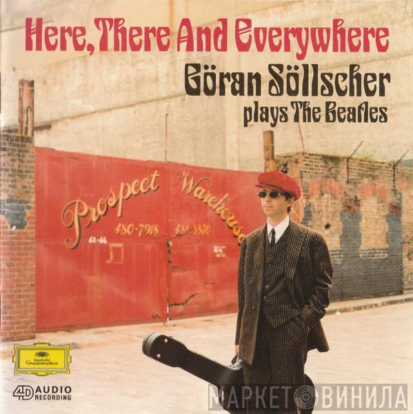  Göran Söllscher  - Here, There And Everywhere - Göran Söllscher Plays The  Beatles