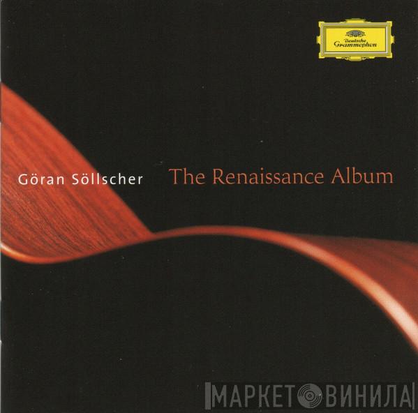  Göran Söllscher  - The Renaissance Album