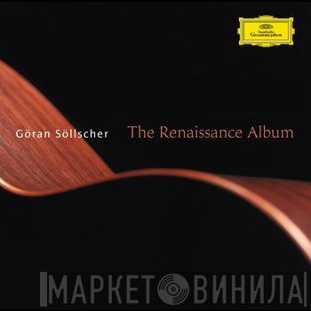 Göran Söllscher  - The Renaissance Album