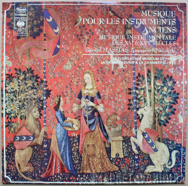 Gérard Massias, Florilegium Musicum De Paris, La Grande Ecurie Et La Chambre Du Roy - Musique Pour Les Instruments Anciens (Musique Instrumentale Des XVe & XVIe Siècles), Aucassin & Nicolette