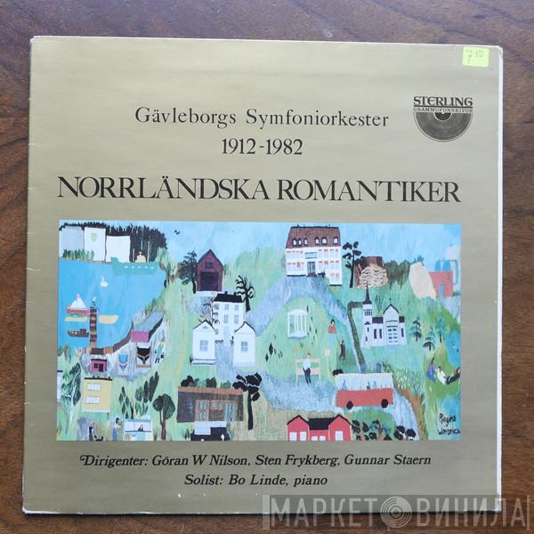 Gävleborgs Symfoniorkester - Norrländska Romantiker - Gävleborgs Symfoniorkester 1912-1982