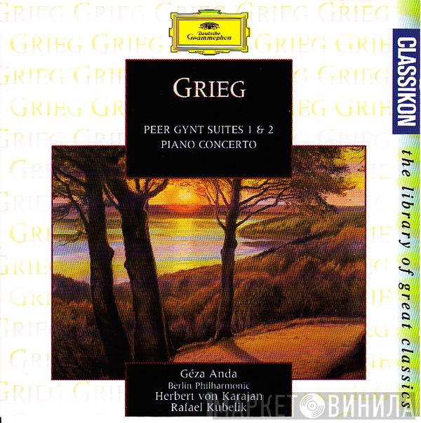 , Géza Anda , Berliner Philharmoniker , Herbert von Karajan - Rafael Kubelik  Edvard Grieg  - Peer Gynt Suites 1 & 2 Piano Concerto