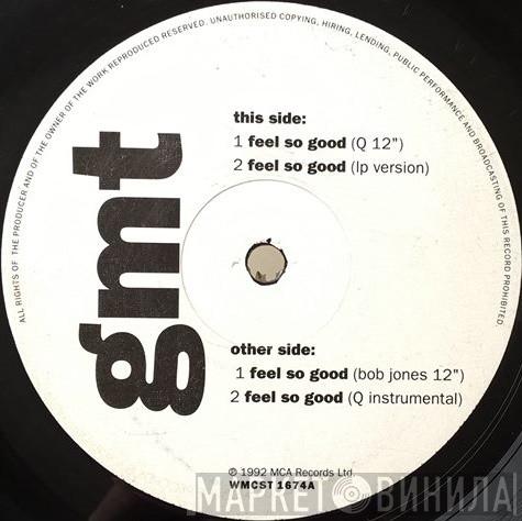 GMT  - Feel So Good