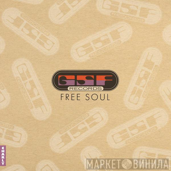  - GSF Records  Free Soul