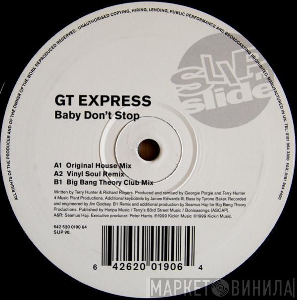 GT X-Press - Baby Don't Stop
