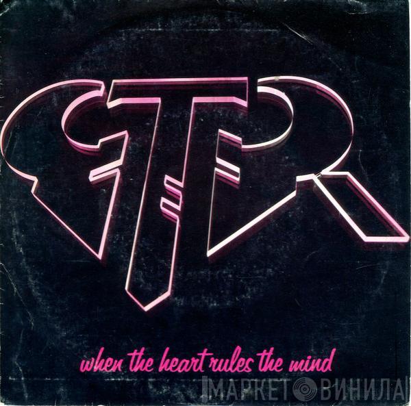 GTR  - When The Heart Rules The Mind