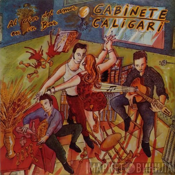 Gabinete Caligari - Al Calor Del Amor En Un Bar