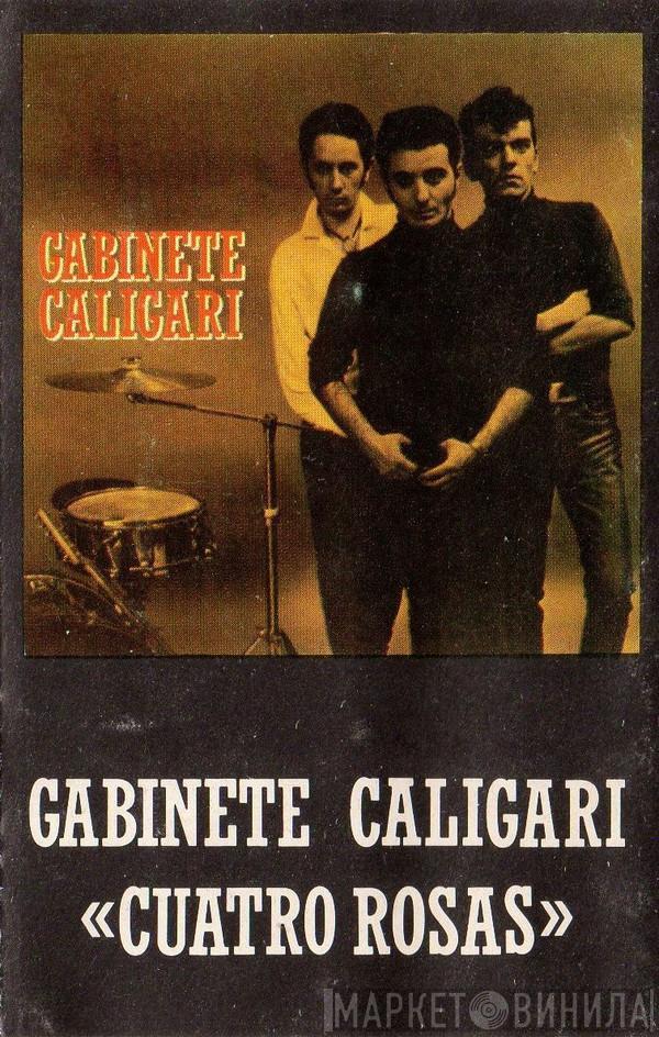 Gabinete Caligari - Cuatro Rosas