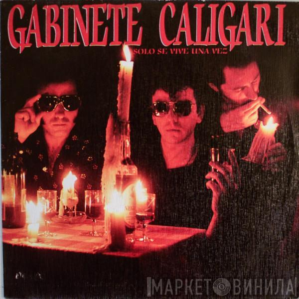  Gabinete Caligari  - Sólo Se Vive Una Vez