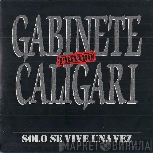  Gabinete Caligari  - Solo Se Vive Una Vez