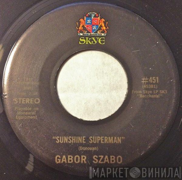  Gabor Szabo  - Sunshine Superman / (Theme From) Valley Of The Dolls
