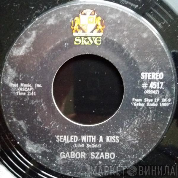 Gabor Szabo - Sealed With A Kiss / Both Sides Now
