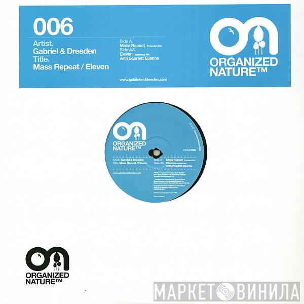 Gabriel & Dresden - Mass Repeat / Eleven