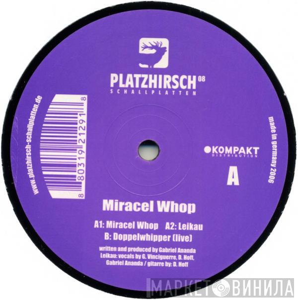 Gabriel Ananda - Miracel Whop