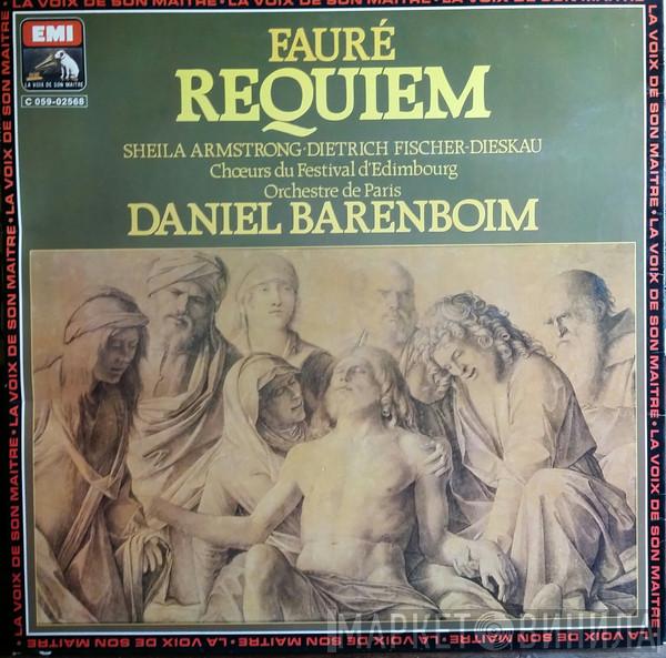 , Gabriel Fauré , Sheila Armstrong , Dietrich Fischer-Dieskau , Edinburgh Festival Chorus , Orchestre De Paris  Daniel Barenboim  - Requiem