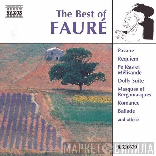  Gabriel Fauré  - The Best Of Fauré