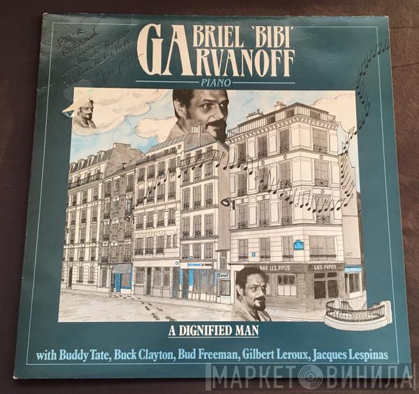 Gabriel Garvanoff - A Dignified Man