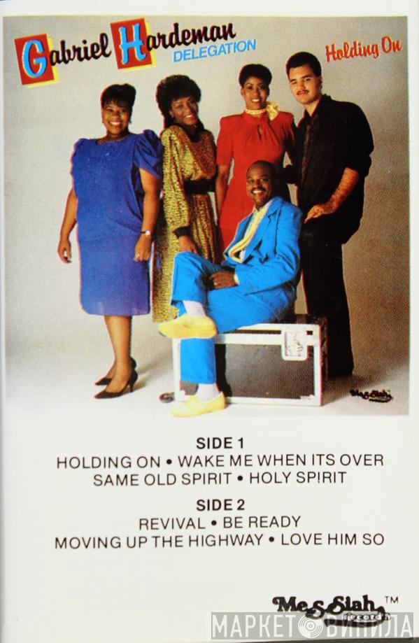  Gabriel Hardeman Delegation  - Holding On