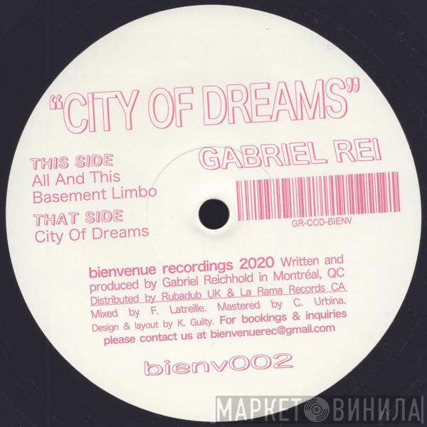 Gabriel Rei - City Of Dreams