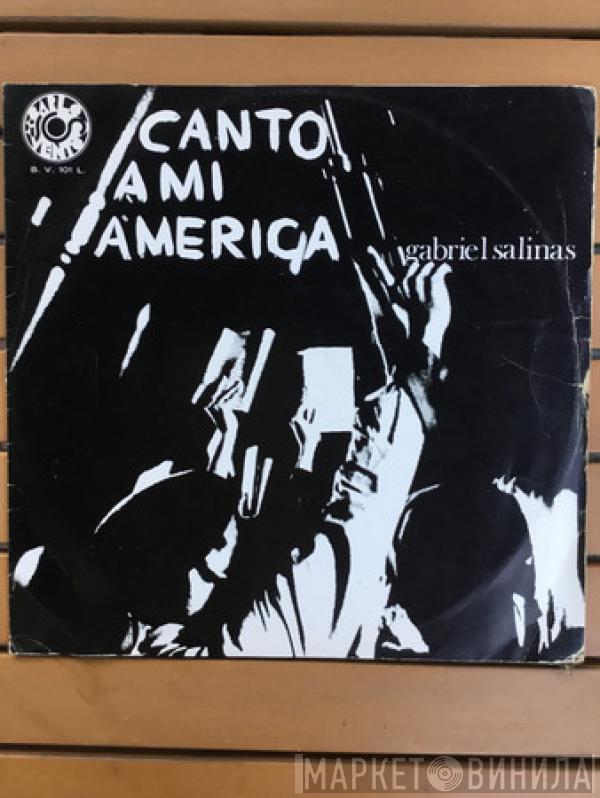 Gabriel Salinas - Canto A Mi America