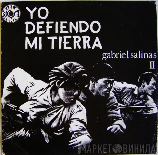 Gabriel Salinas - Yo Defiendo Mi Tierra