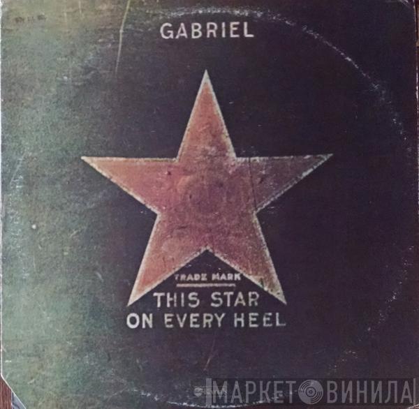 Gabriel  - This Star On Every Heel