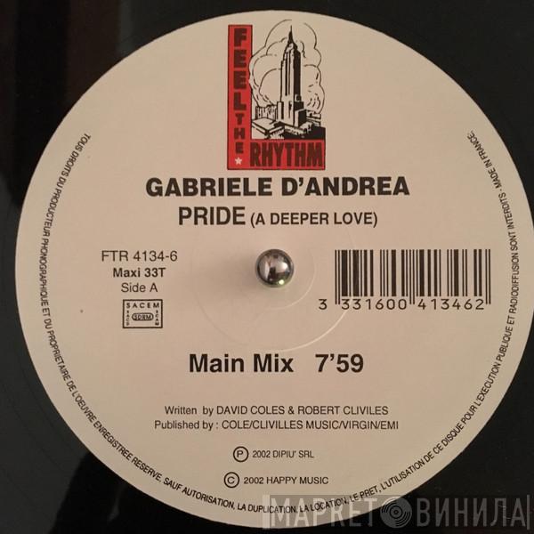 Gabriele D'Andrea - Pride (A Deeper Love)