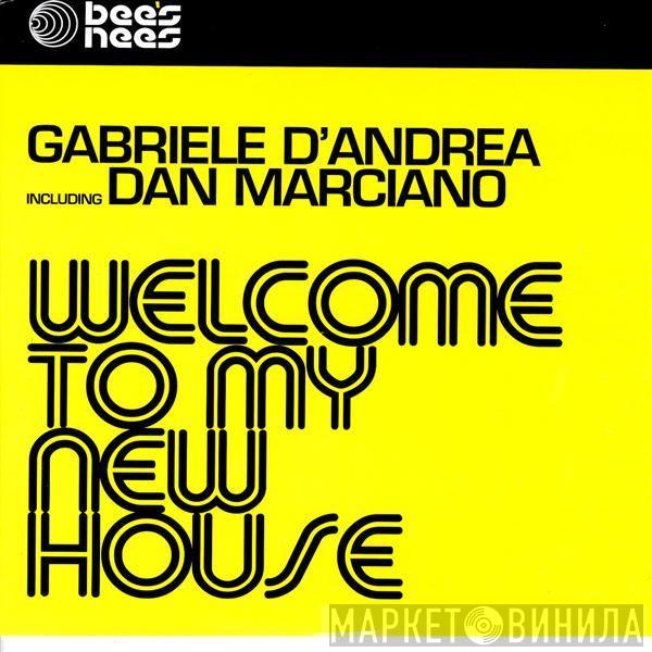 Gabriele D'Andrea - Welcome To My New House