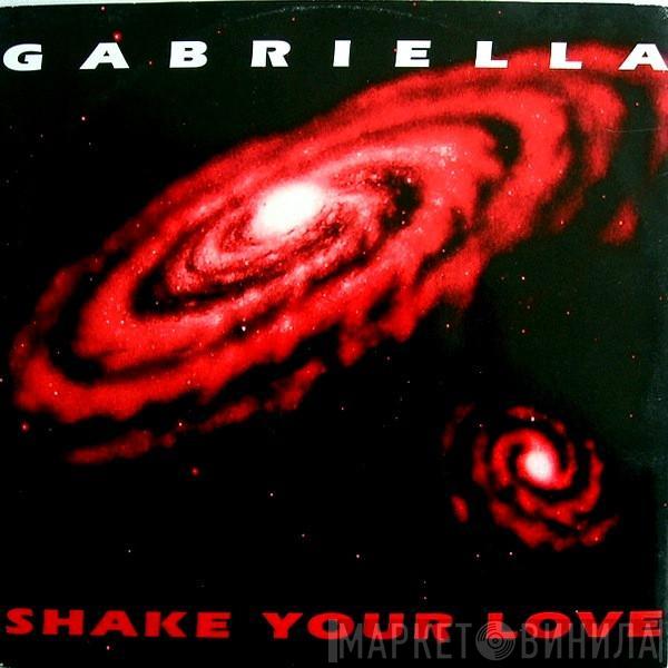 Gabriella  - Shake Your Love