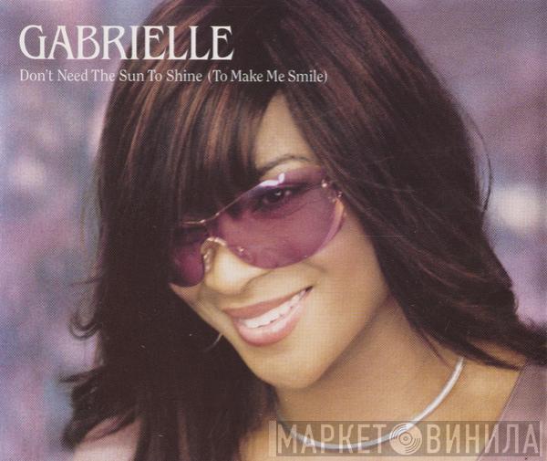 Gabrielle - Don't Need The Sun To Shine (To Make Me Smile)