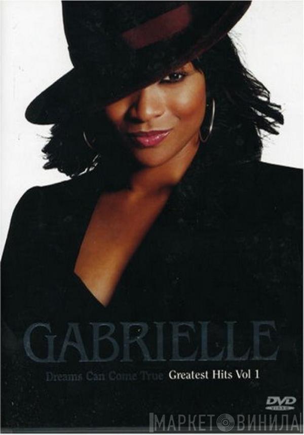  Gabrielle  - Dreams Can Come True - Greatest Hits Vol 1