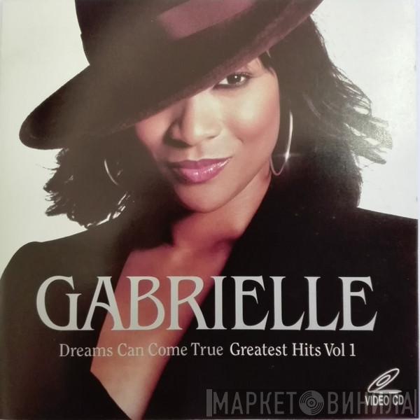  Gabrielle  - Dreams Can Come True Greatest Hits Vol 1