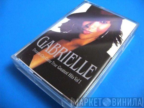  Gabrielle  - Dreams Can Come True - Greatest Hits Vol 1