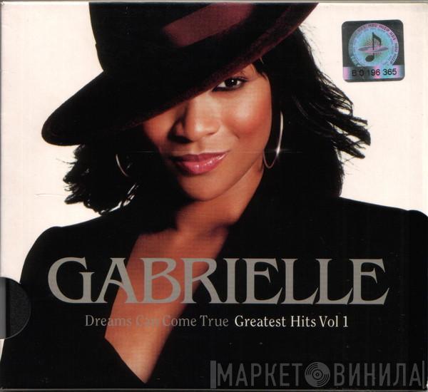  Gabrielle  - Dreams Can Come True - Greatest Hits Vol 1