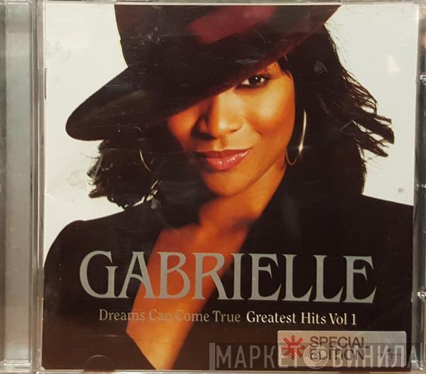  Gabrielle  - Dreams Can Come True - Greatest Hits Vol 1