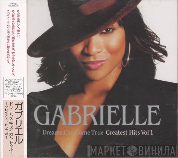  Gabrielle  - Dreams Can Come True - Greatest Hits Vol 1