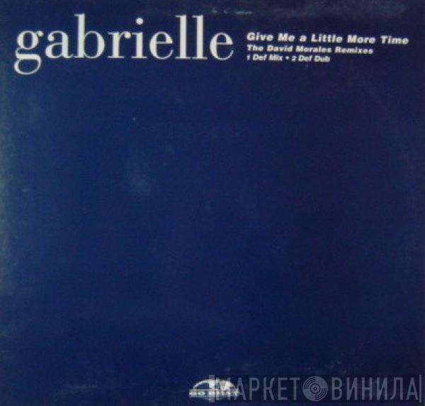 Gabrielle - Give Me A Little More Time (David Morales Remixes)