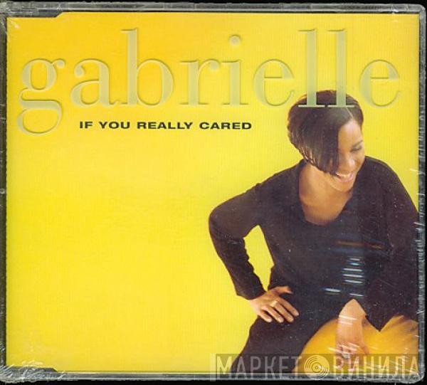 Gabrielle - If You Really Cared