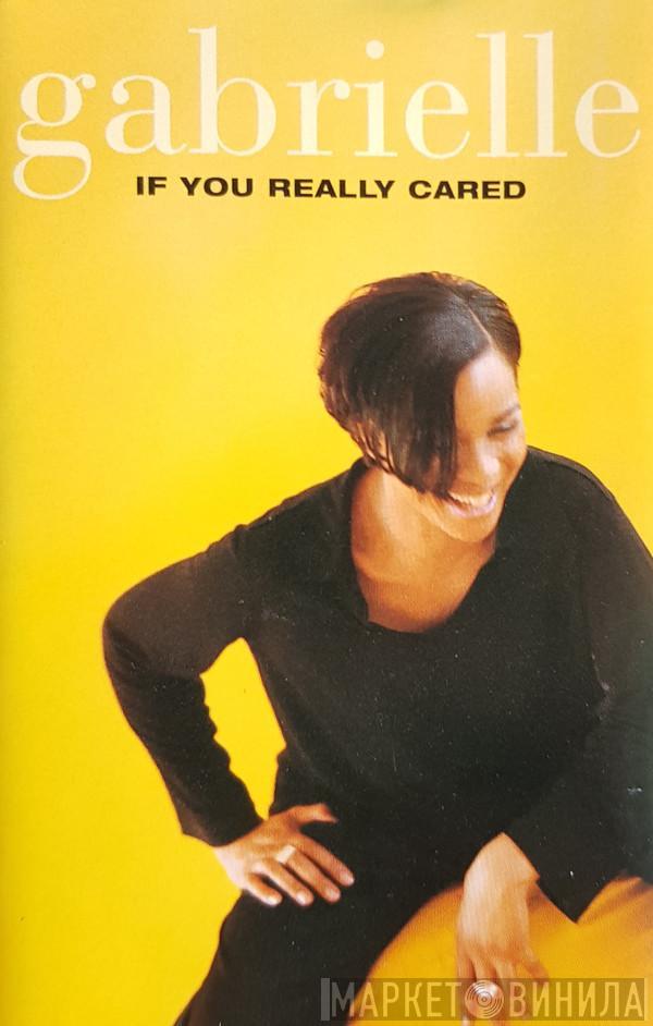 Gabrielle - If You Really Cared