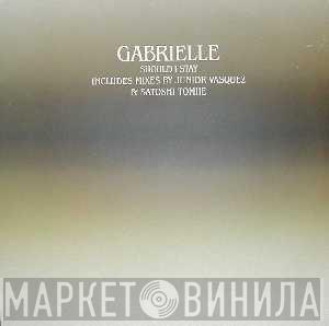 Gabrielle - Should I Stay