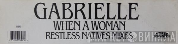  Gabrielle  - When A Woman (Restless Natives Mixes)