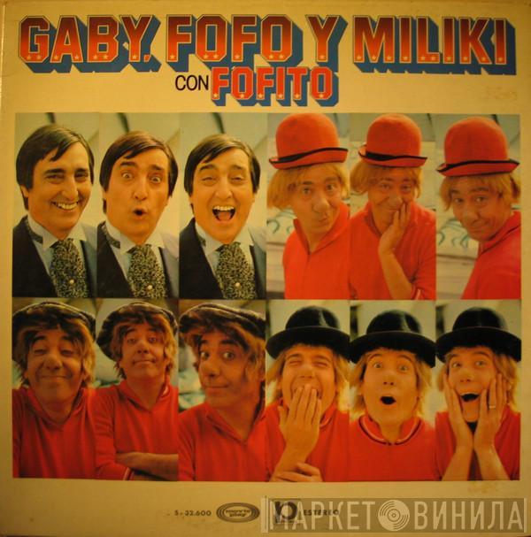 Gaby , Fofo , Miliki, Fofito - Gaby, Fofo y Miliki con Fofito