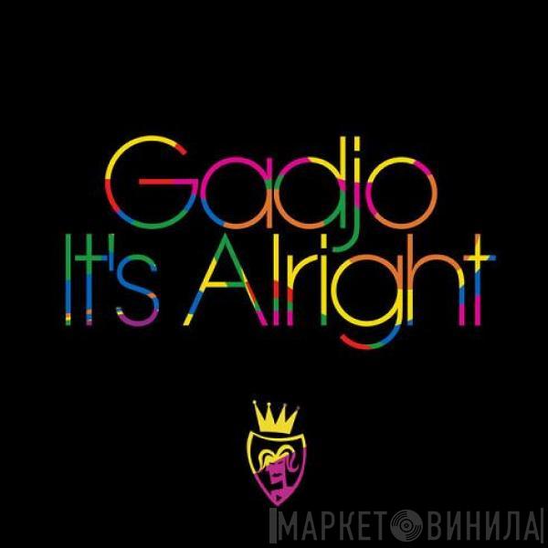Gadjo - It's Alright