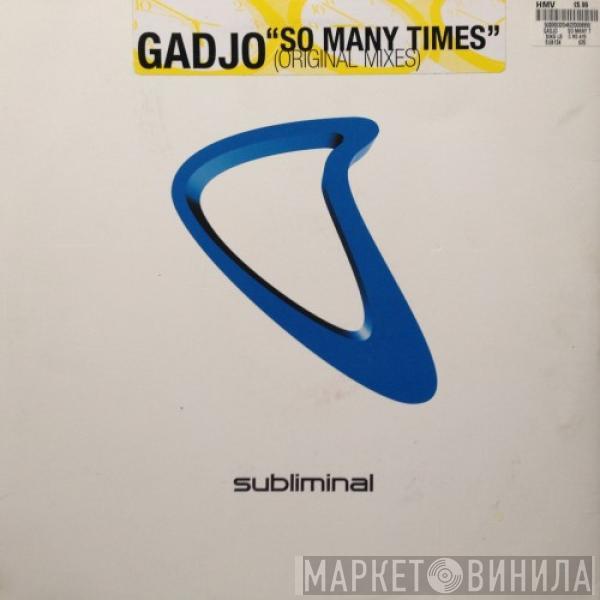 Gadjo - So Many Times