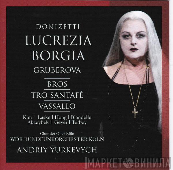 , Gaetano Donizetti  Edita Gruberova  - Lucrezia Borgia