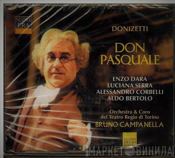 Gaetano Donizetti, Enzo Dara, Luciana Serra, Alessandro Corbelli, Aldo Bertolo, Orchestra Del Teatro Regio Di Torino, Coro Del Teatro Regio di Torino, Bruno Campanella - Don Pasquale
