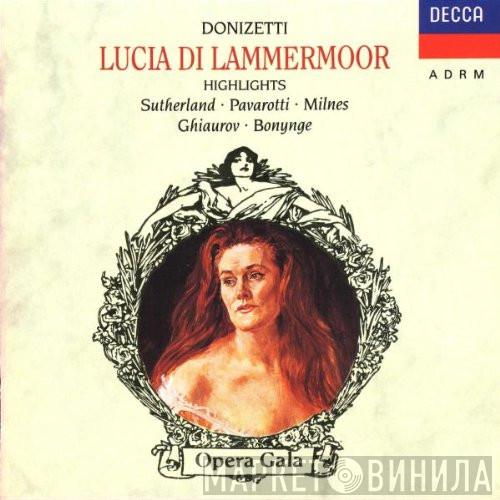 Gaetano Donizetti, Joan Sutherland, Luciano Pavarotti, Sherrill Milnes, Nicolai Ghiaurov, Ryland Davies, Huguette Tourangeau, Pier Francesco Poli - Lucia Di Lammermoor Highlights