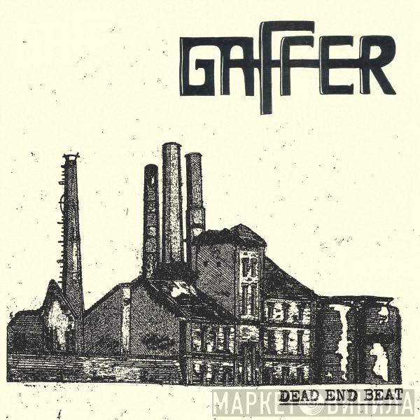 Gaffer  - Dead End Beat