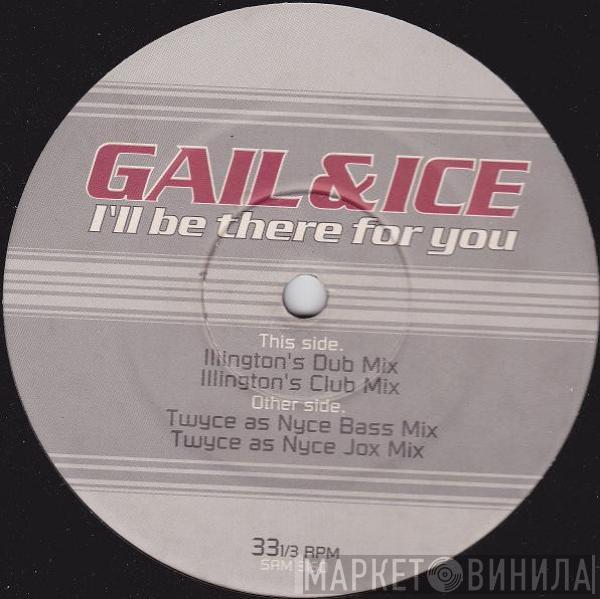 Gail & Ice - I'll Be There For You